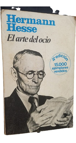 El Arte Del Ocio Herman Hesse Premio Nobel Planeta Ensayo