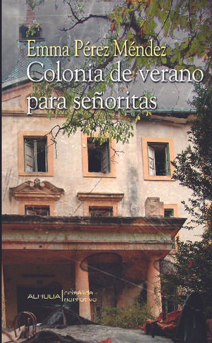 Libro Colonia De Verano Para Senoritas - Emma P. Mendez