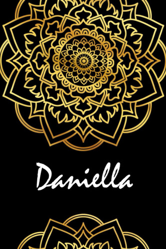 Libro: Daniella: Cuaderno De Notas Mandala Ideal Para Regalo