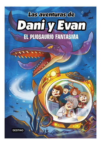 Las Aventuras De Dani Y Evan . 6 - El Pliosaurio Fantasma
