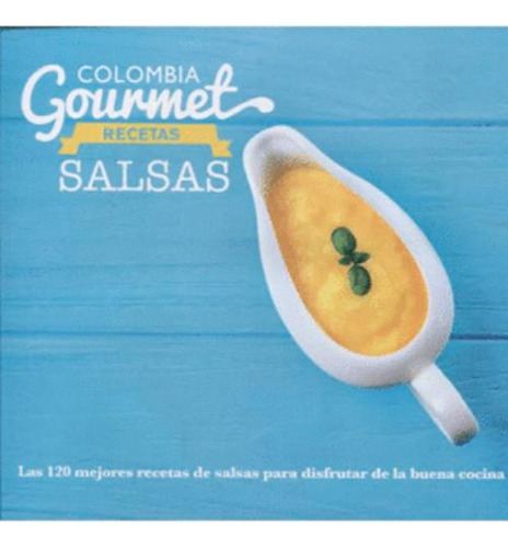 Libro Colombia Gourmet Salsas