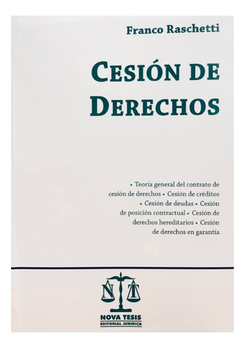 Cesión De Derechos, De Franco Raschetti. Editorial Nova Tesis, Tapa Blanda, Edición 1 En Español, 2024
