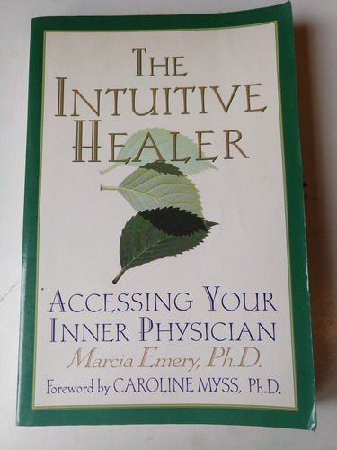 The Intuitive Healer Marcia Emery
