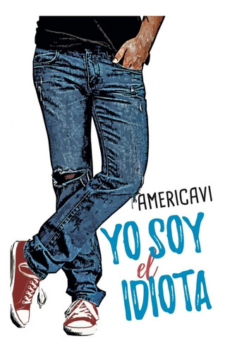 Yo Soy El Idiota -  Varinia Painivilo (americavi)