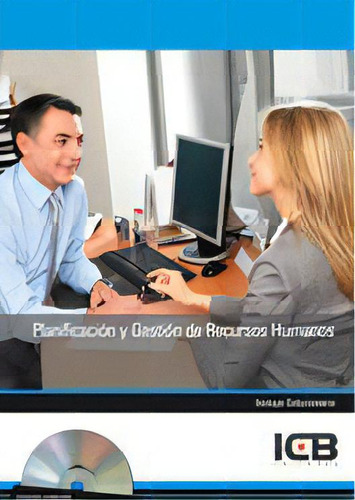 Planificaciãâ³n Y Gestiãâ³n De Recursos Humanos - Incluye Contenido Multimedia, De Varios Autores. Editorial Icb Editores, Tapa Blanda En Español