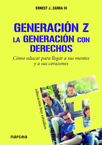 Libro: Generación Z. La Generación De Los Derechos: Cómo Edu