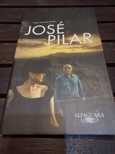 José Y Pilar. Conversaciones Inéditas. Saramago 