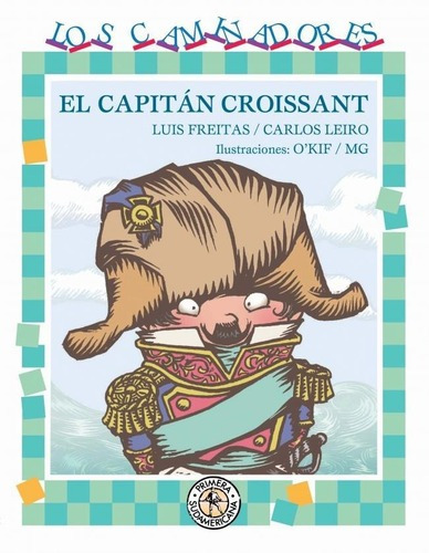 El Capitán Croissant - Luis Freitas