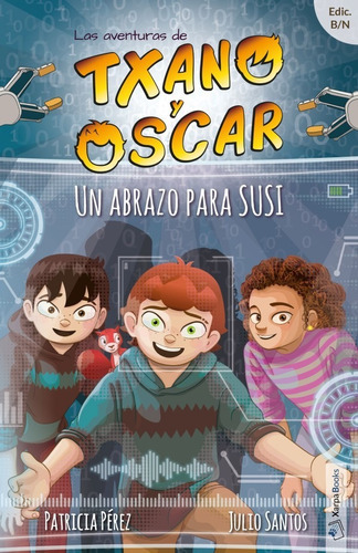 Un Abrazo Para Susi, De Julio Santos Y Patricia Pérez. Editorial Xarpa Books, Tapa Blanda En Español, 2022