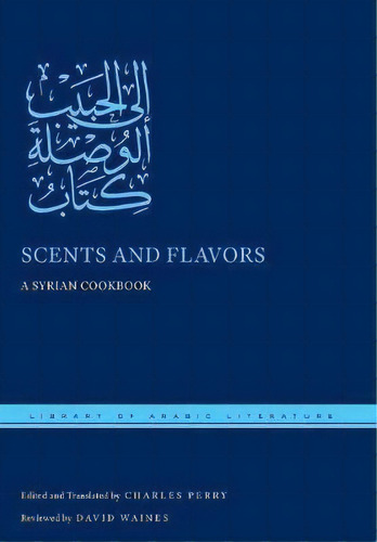 Scents And Flavors, De Charles Perry. Editorial New York University Press, Tapa Dura En Inglés