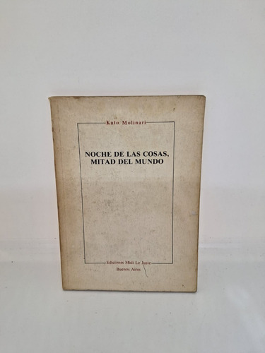 Noche De Las Cosas Mitad Del Mundo - Molinari (usado) 