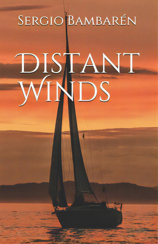Distant Winds, De Figl, Sylvia. Editorial Createspace, Tapa Blanda En Inglés