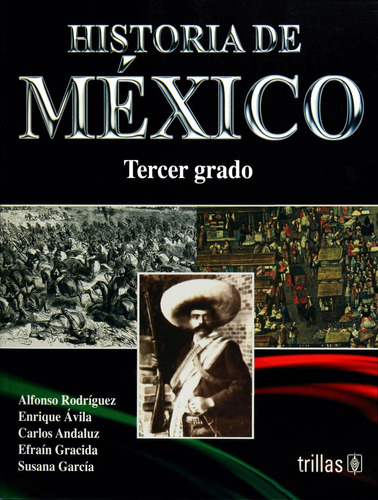 Historia De México - Alfonso Rodríguez - Trillas