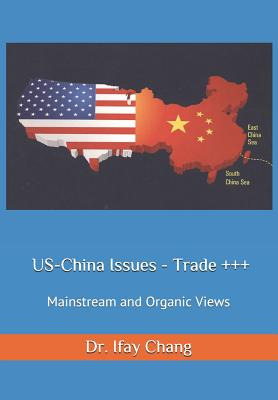 Libro Us-china Issues - Trade +++: Mainstream And Organic...