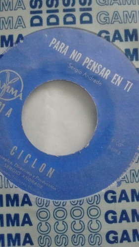 Ciclon. Para No Pensar En Ti. Sencillo 45 Rpm.