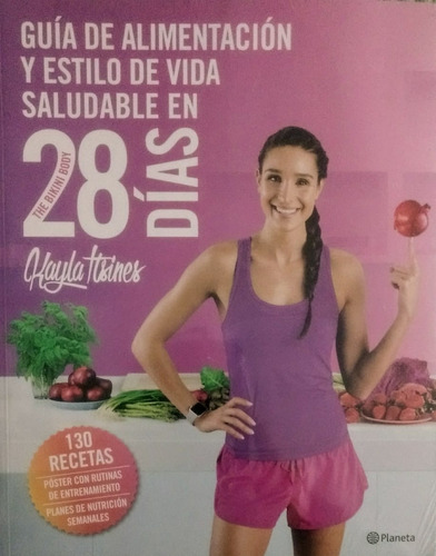 Guia De Alimentacion Y Estilo De Vida Saludable En 28 Dias 