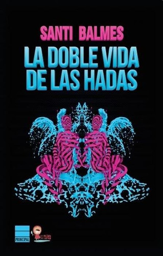 La Doble Vida De Las Hadas - Santi Balmes