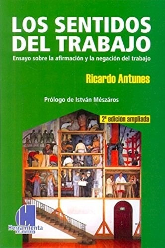 Los Sentidos Del Trabajo - Antunes R (libro)