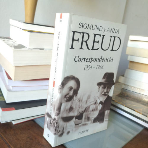 Sigmund Y Anna Freud. Correspondencia 1904-1938