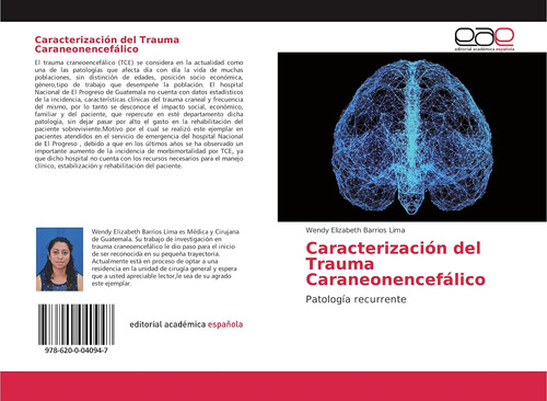 Libro: Caracterización Del Trauma Caraneonencefálico: Patolo