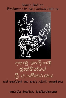Libro South Indian Brahmins In Sri Lankan Culture (sinhal...