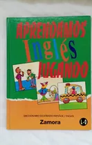 Comprar Aprendamos Inglés Jugando \u002F Diccionario Ilustrado Esp - Ing*