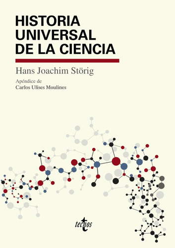 Historia universal de la ciencia, de Störig, Hans Joachim. Serie Filosofía - Filosofía y Ensayo Editorial Tecnos, tapa blanda en español, 2016