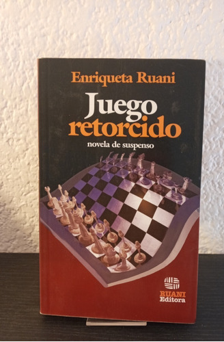 Juego Retorcido - Enriqueta Ruani