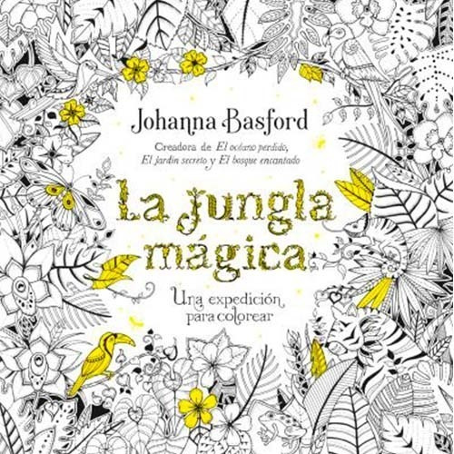 La Jungla Magica: Una Expedicion Para Colorear