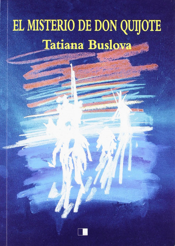 El Misterio Don Quijote  -  Buslova, Tatiana