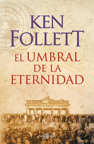 Libro: El Umbral De La Eternidad (the Century 3). Follett, K