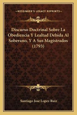 Libro Discurso Doctrinal Sobre La Obediencia Y Lealtad De...