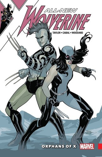 All New Wolverine 5 Orphans Of X - Tom Taylor - Marvel