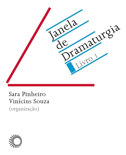 Janela de dramaturgia - livro 1, de Pinheiro, Sara. Série Debates (1), vol. 1. Editora Perspectiva Ltda., capa mole em português, 2016