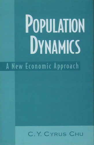 Population Dynamics, De C.y.cyrus Chu. Editorial Oxford University Press Inc, Tapa Dura En Inglés