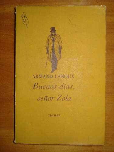 Buenos Días, Señor Zola - Armand Lanoux, 1957, Ercilla.