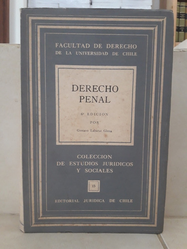 Derecho Penal. Parte General. Labatut Glena