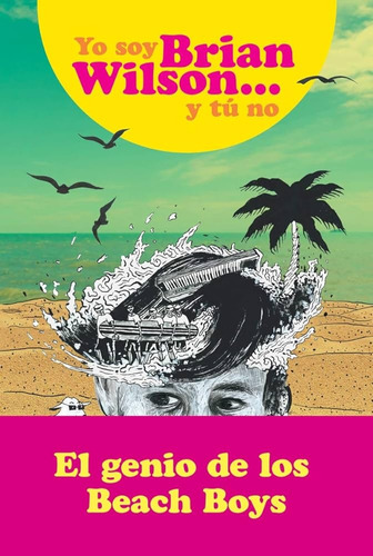 Yo Soy Brian Wilson Y Tú No.. - Brian Wilson Aldiss