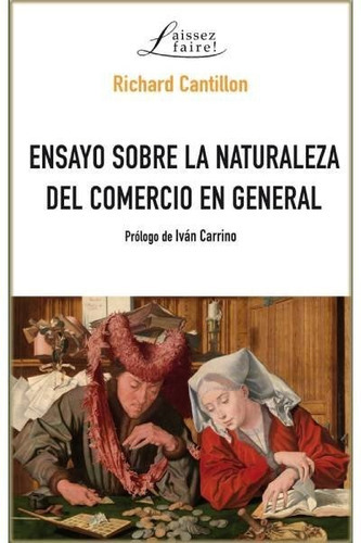 ENSAYO SOBRE LA NATURALEZA DEL COMERCIO EN GENERAL, de CANTILLON, RICHARD. Editorial Unión Editorial, tapa blanda en español