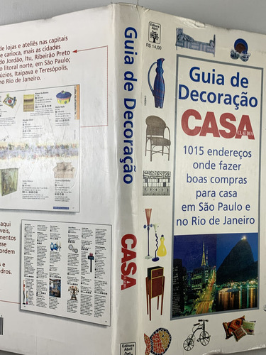 Livro Guia De Decoração Casa 1015 Endereços Onde Fazer Boas Compras Para Casa Em São Paulo E No Rio De Janeiro Editora Abril - D6