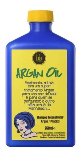 Lola Shampoo Reconstrutor Argan Oil - 250 Ml - 100% Orignal