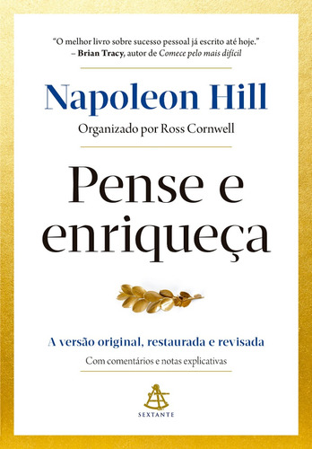 Pense E Enriqueça: A Versão Original Por Napoleon Hill