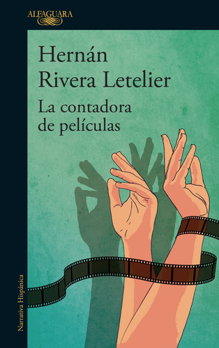 La Contadora De Peliculas - Rivera Letelier Hernan