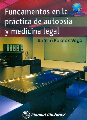 Fundamentos En La Practica De Autopsia Legal
