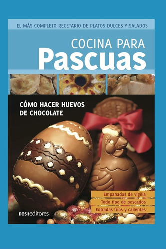 Libro: Cocina Para Pascuas: Cómo Hacer Huevos De Chocolate (