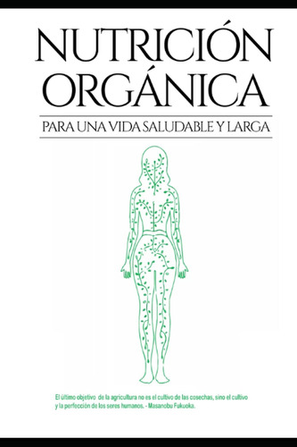 Libro:nutricion Organica: Para Una Vida Saludable Y Larga (s