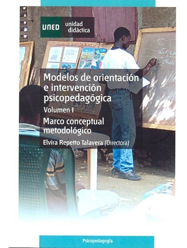 Modelos De Orientacion E Intervencion Psicopedagogica. Vo...