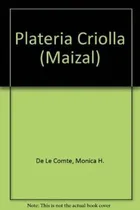 Comprar Libro Plateria Criolla De Monica Gloria Hoss De Le Comte