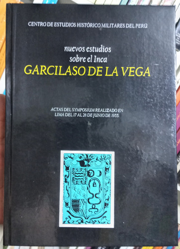 Nuevos Estudios Sobre El Inca Garcilaso De La Vega