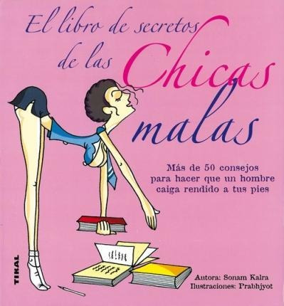 El Libro De Secretos De Las Chicas Malas - Sonam Kalra